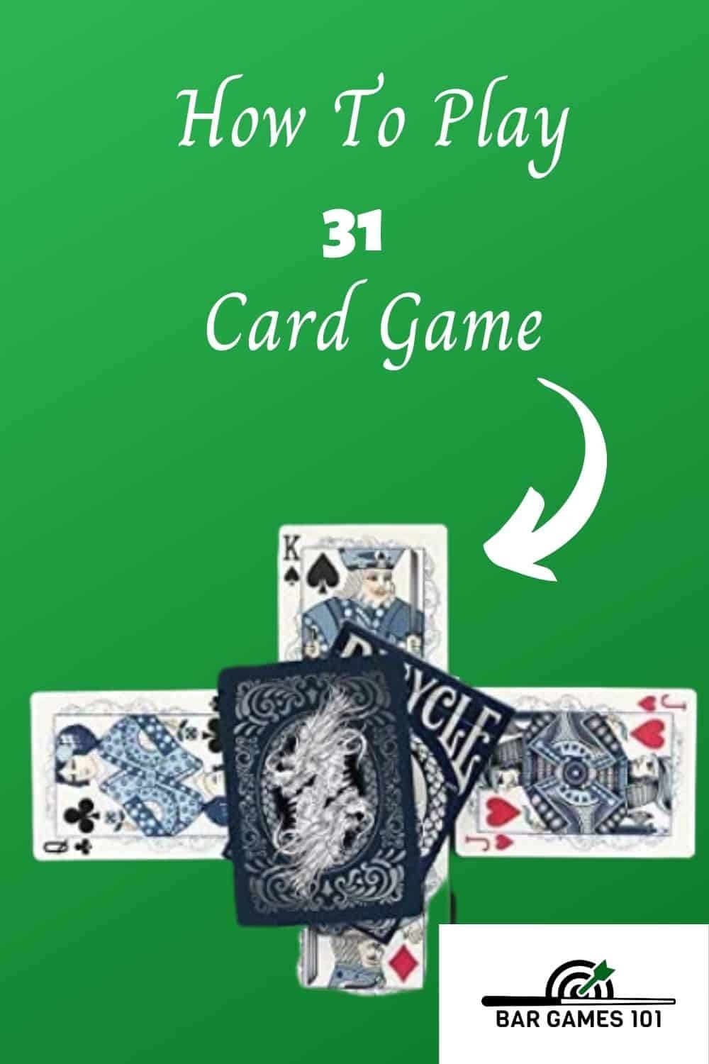 31 Card Game Rules And How To Play Bar Games 101