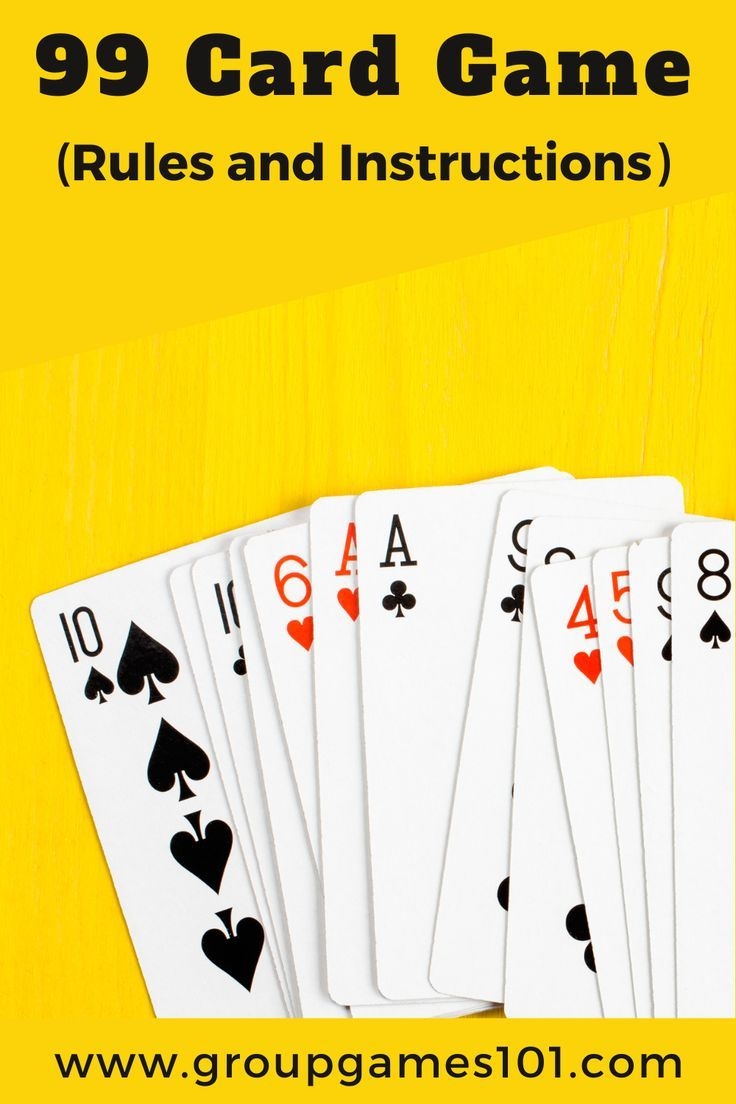 99 Card Game Rules And Instructions
