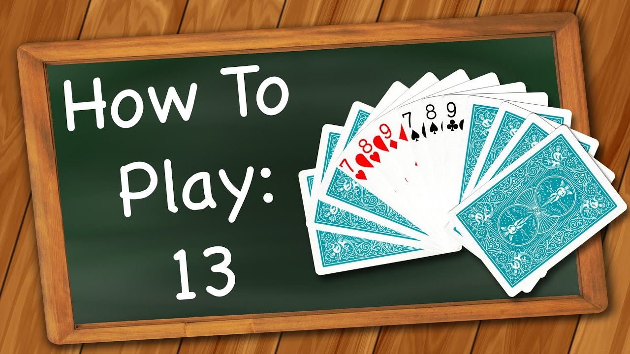 How To Play 13 YouTube