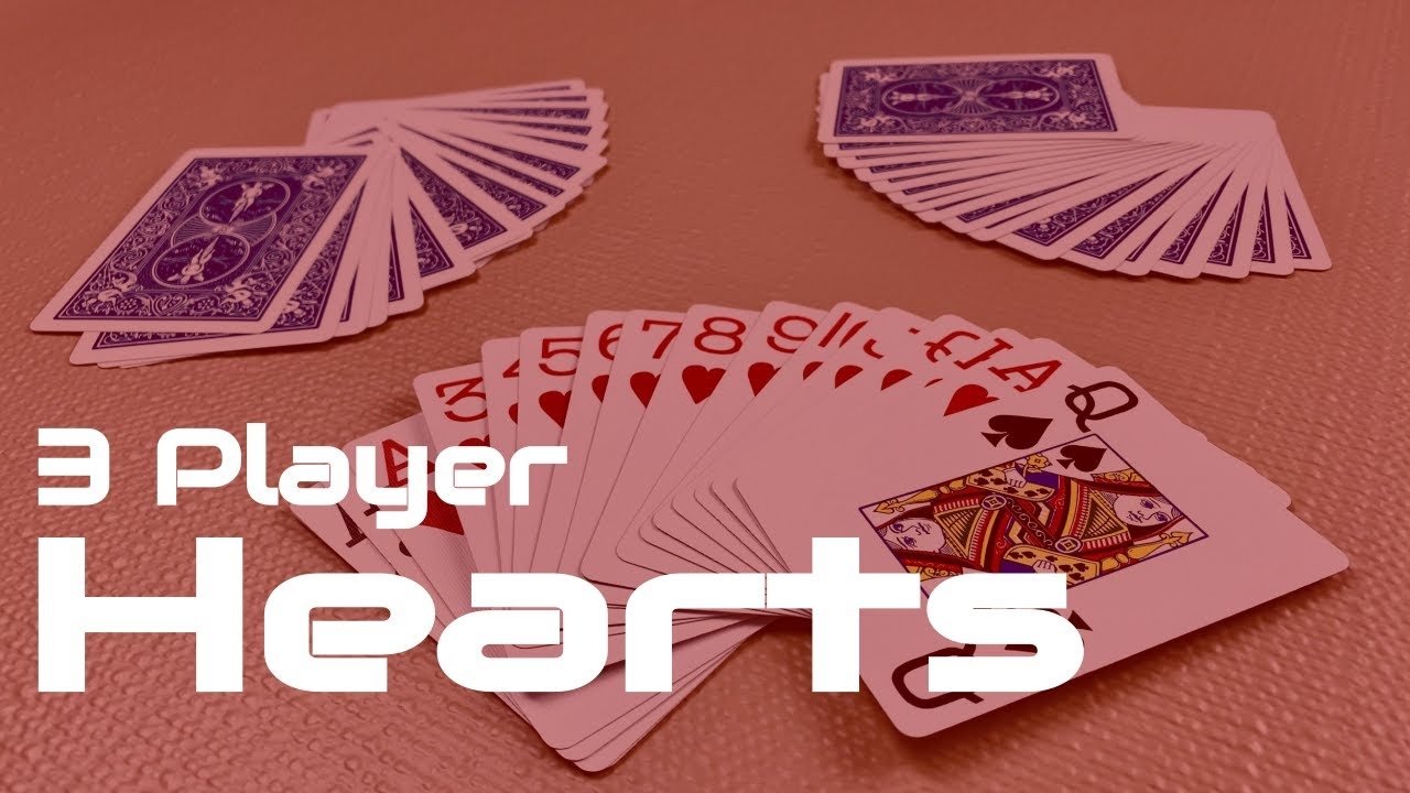 How To Play 3 Player Hearts A Trick Taking Card Game For 3 Players YouTube How To Play 3 Player Hearts A Trick Taking Card Game For 3 Players YouTube