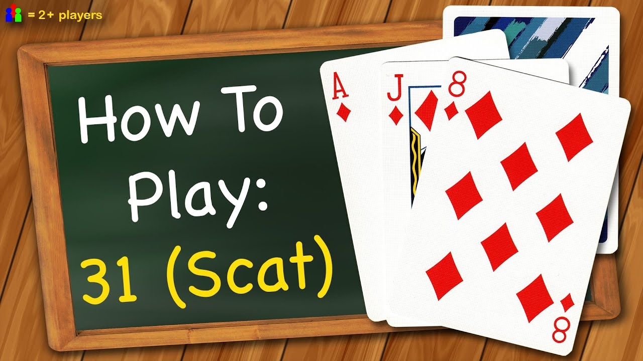 How To Play 31 Scat YouTube