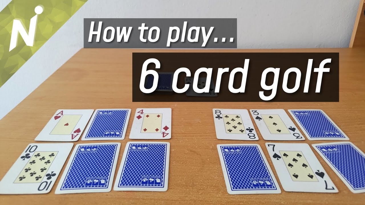 How To Play 6 Card Golf In 3 Minutes Beginner Card Game YouTube