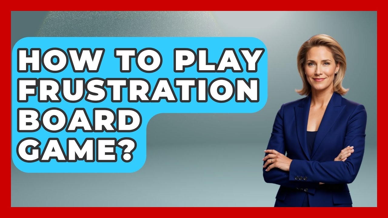 How To Play Frustration Board Game The Board Game Xpert YouTube