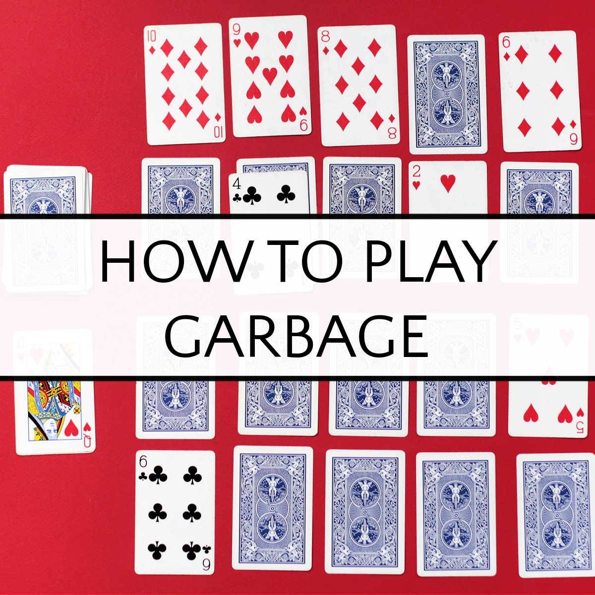 How To Play Garbage Card Game How To Play Garbage Card Game