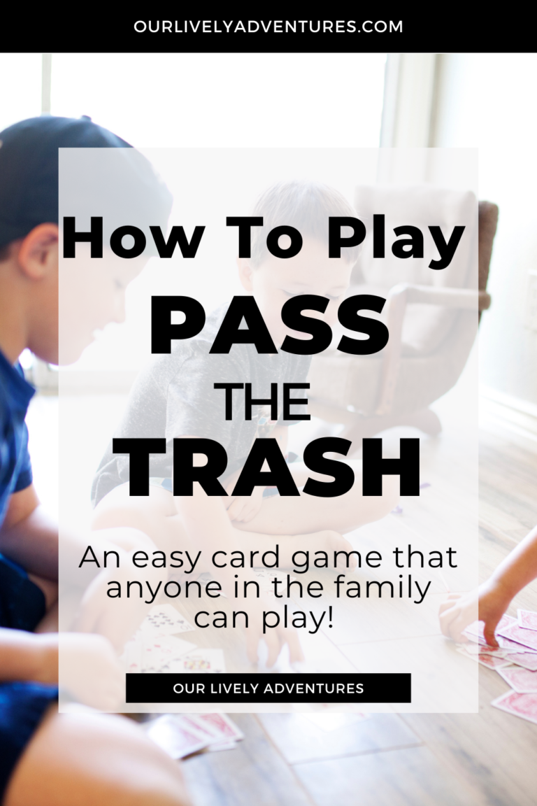 How To Play Pass The Trash Card Game Our Lively Adventures