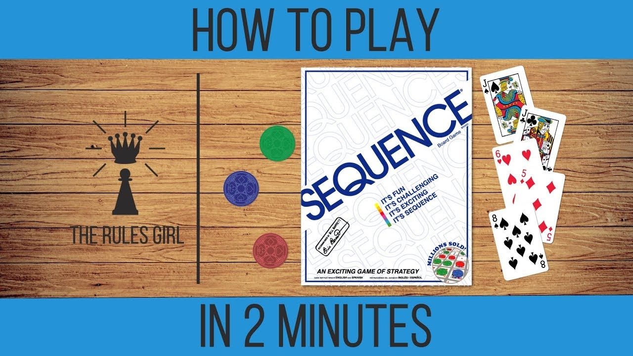 How To Play Sequence In 2 Minutes The Rules Girl YouTube