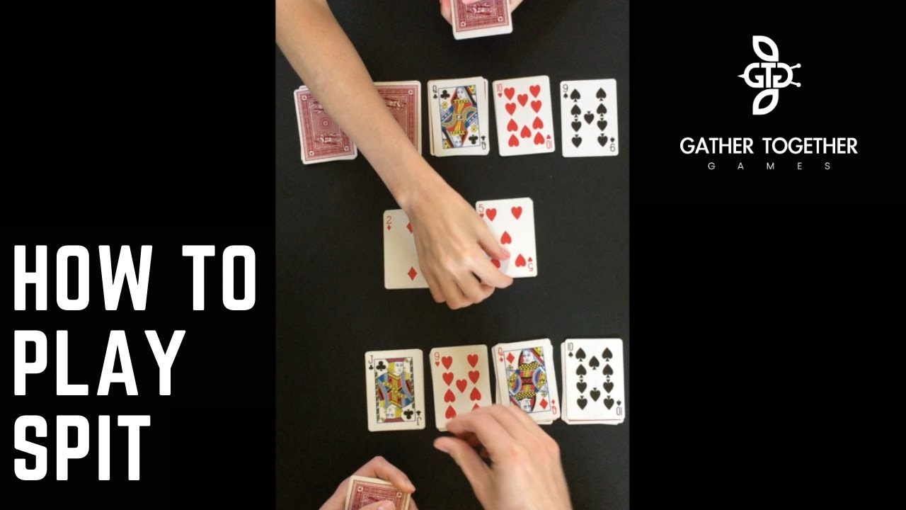 How To Play Spit Gather Together Games