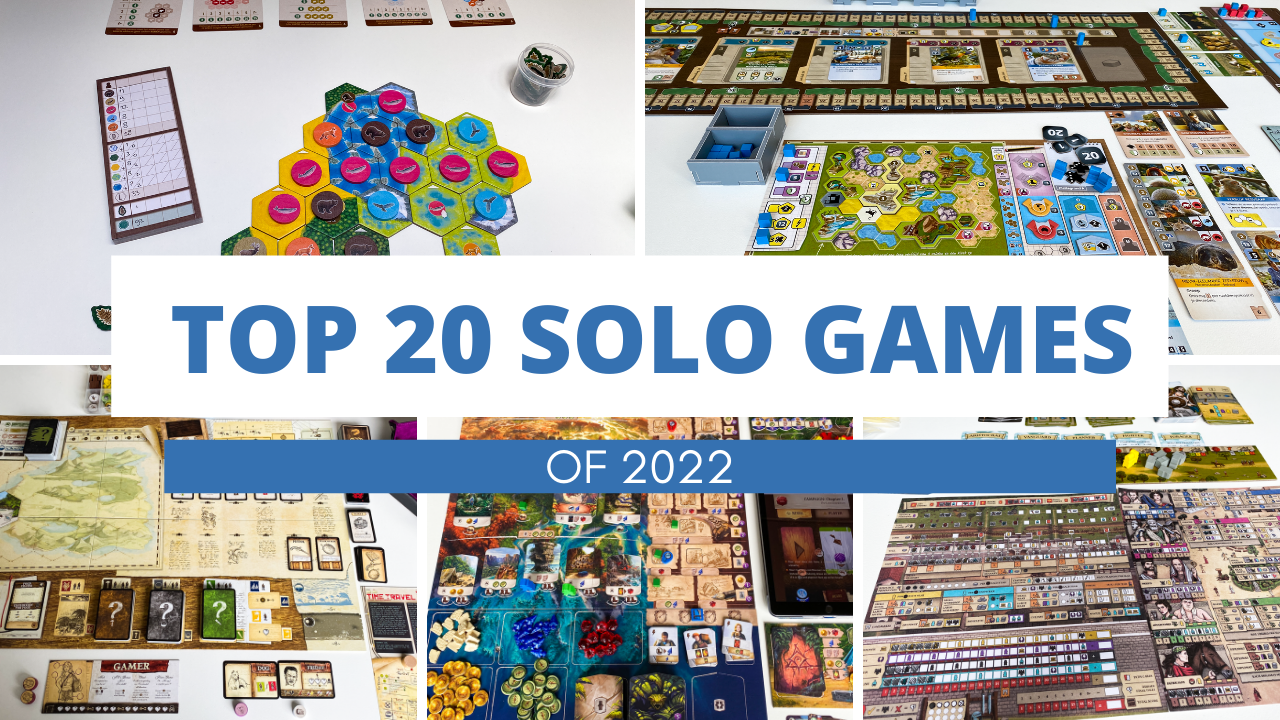 My Top 20 Solo Games Of 2022 In The Nap Of Time