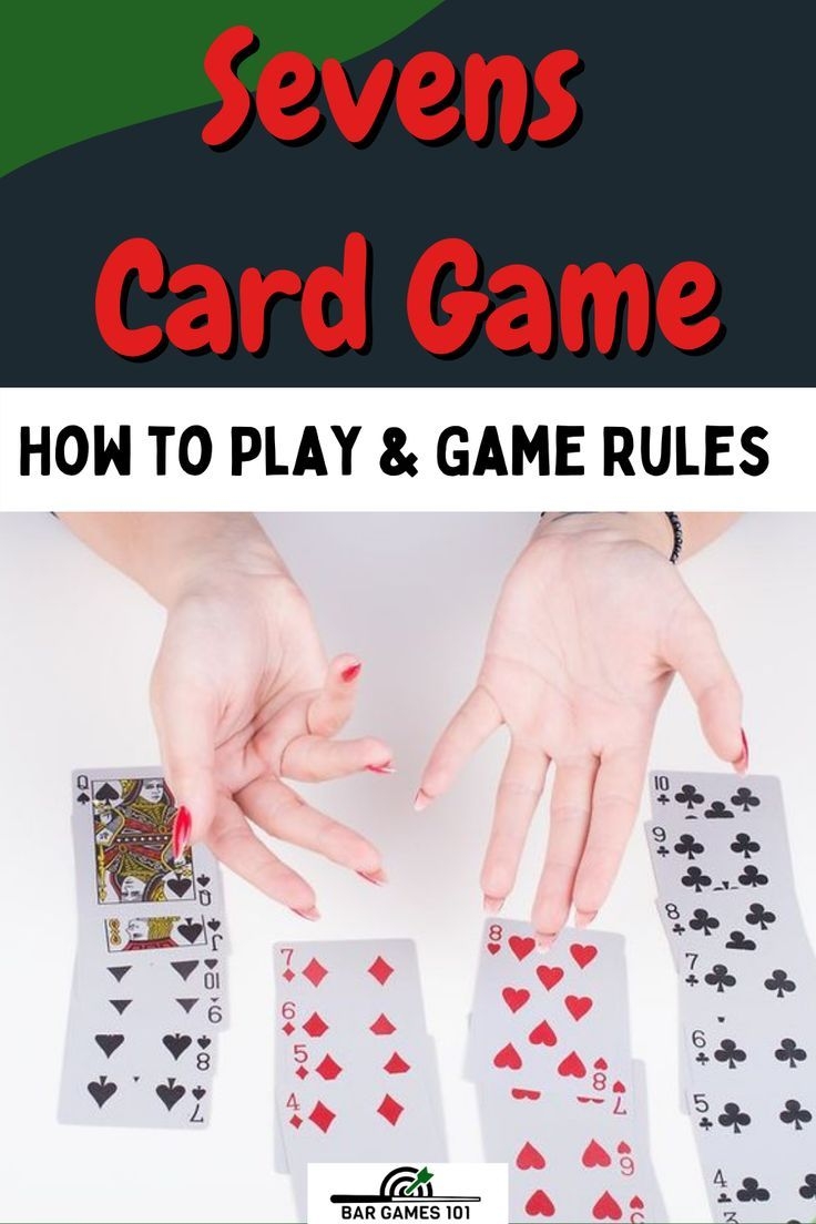 Sevens Card Game How To Play Game Rules