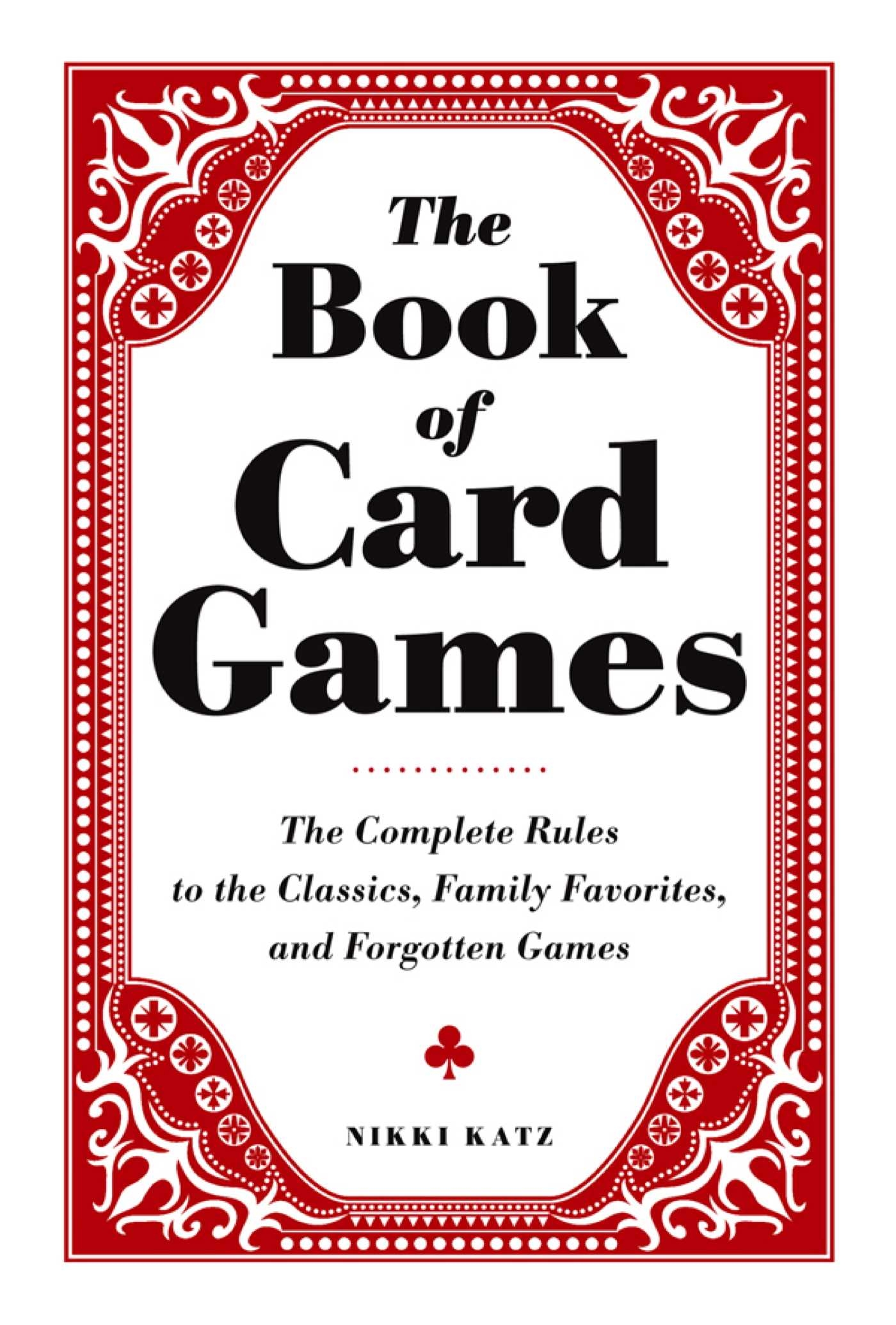 The Book Of Card Games EBook By Nikki Katz Official Publisher Page Simon Schuster