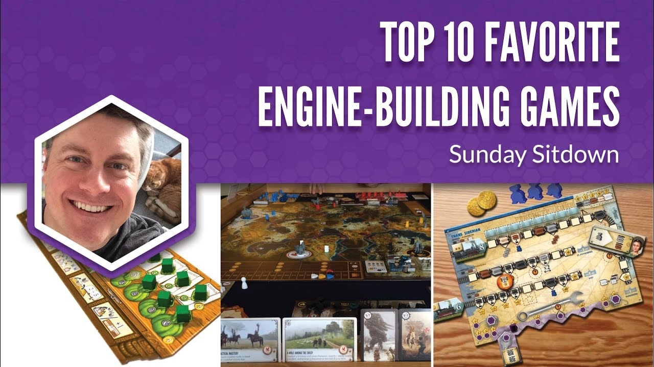 Top 10 Favorite Engine Building Games Sunday Sitdown YouTube