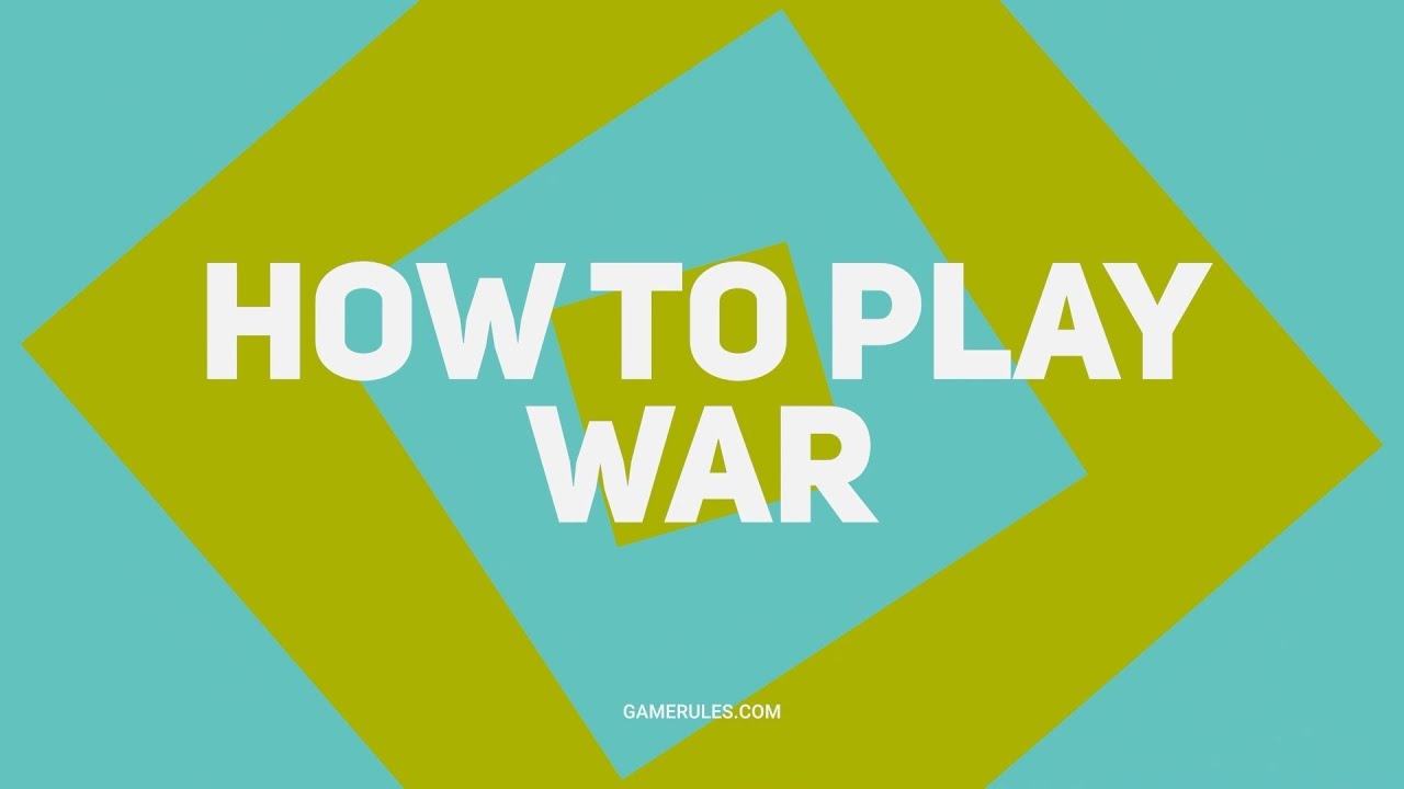 War Card Game Rules How To Play War The Card Game War Card Game Rules How To Play War The Card Game